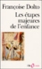 Les étapes majeures de l'enfance