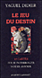 Le jeu du destin