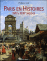 Paris en histoires, XVIIème et  XVIIIème siècles