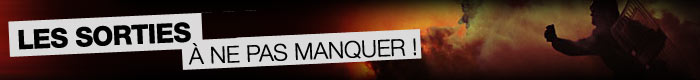Les sorties à ne pas manquer
