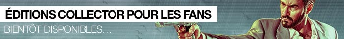 Editions collector pour les fans