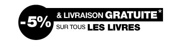-5% et livraison gratuite sur les livres