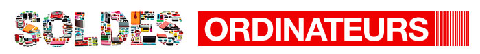 Soldes ordinateurs