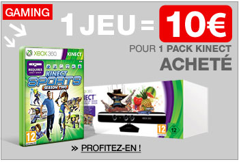 1 jeu à 10&euro; pour l'achat d'un capteur Kinect