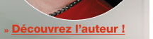 Découvrez l'auteur